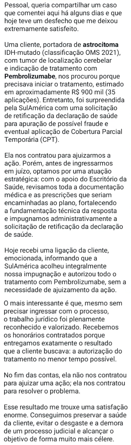 Relato de advogado: caso de astrocitoma com tratamento Pembrolizumabe (~R$ 900 mil) autorizado sem processo pela SulAmérica, após impugnação técnica preparada com apoio do Escritório da Saúde.