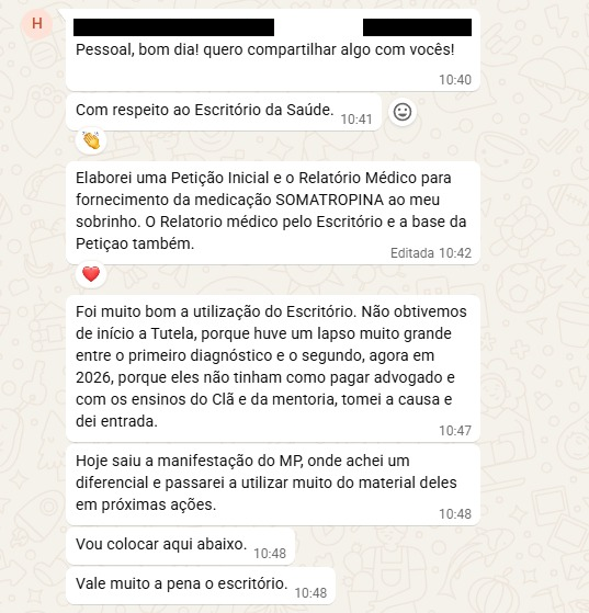 Relato de advogada sobre uso do Escritório da Saúde pra elaborar petição inicial e relatório médico de fornecimento de SOMATROPINA. Manifestação do MP saiu favorável e ela pretende usar o material da plataforma em ações futuras.